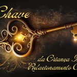 A Chave - da Criança Interior ao Relacionamento Saudável